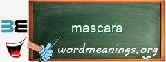 WordMeaning blackboard for mascara